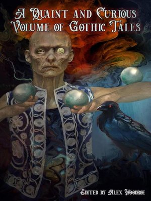 cover image of A Quaint and Curious Volume of Gothic Tales